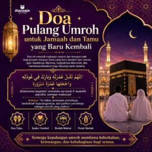 Doa Pulang Umroh untuk Jamaah dan Tamu yang Baru Kembali
