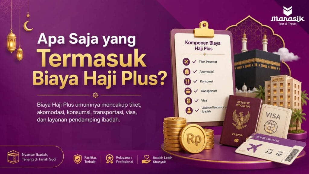 Apa Saja yang Termasuk Biaya Haji Plus