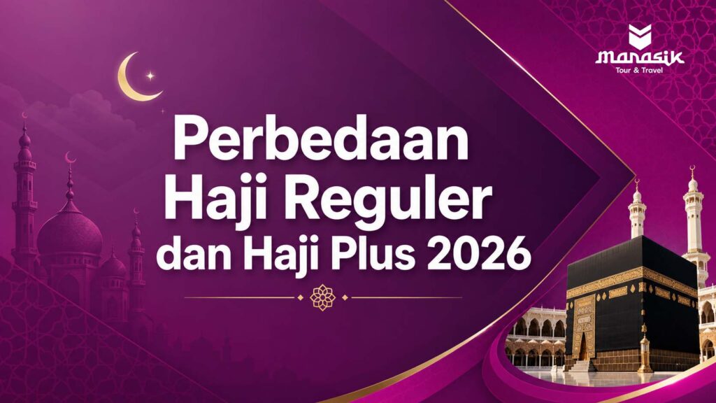 Perbedaan Haji Reguler dan Haji Plus 2026