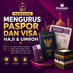Panduan Mengurus Paspor dan Visa Haji & Umroh