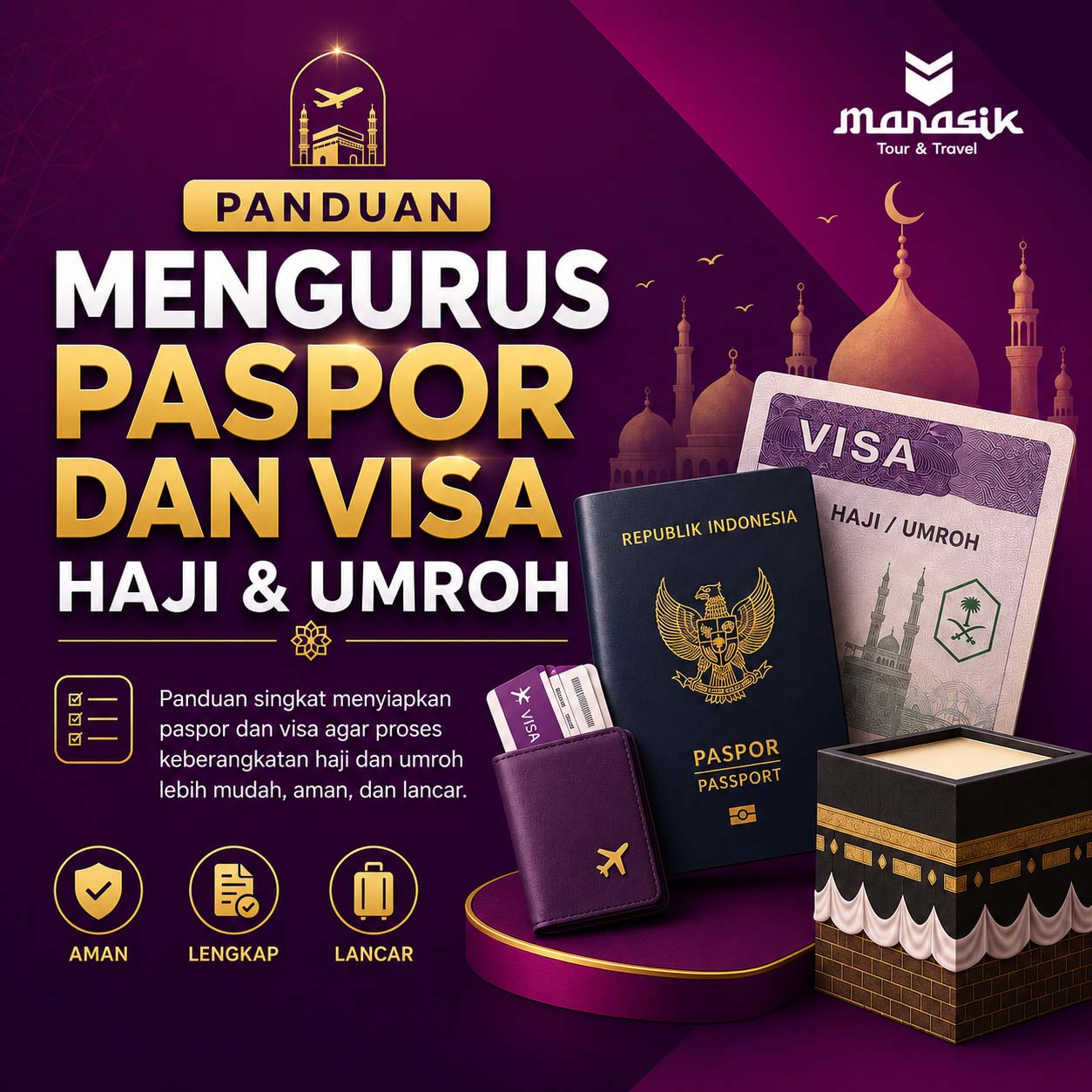 Panduan Mengurus Paspor dan Visa Haji & Umroh
