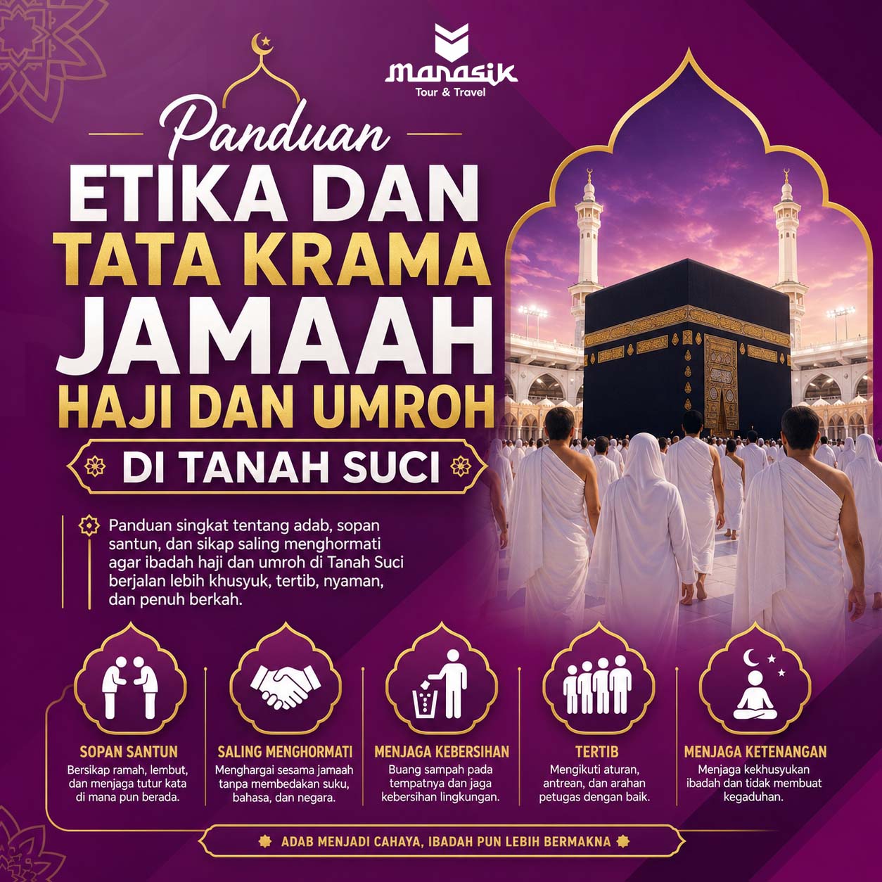 Panduan etika dan tata krama jamaah haji dan umroh di Tanah Suci