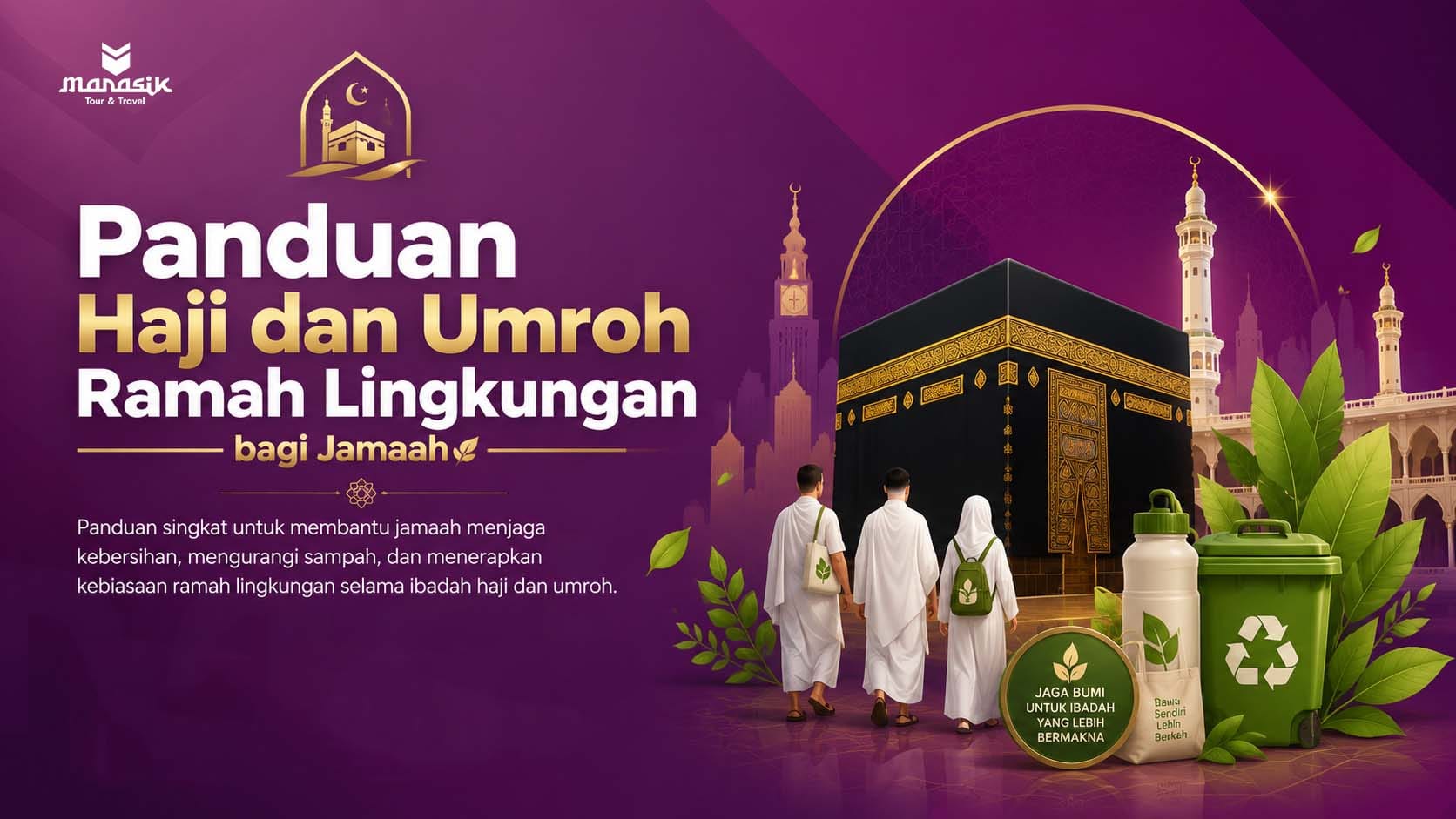 Panduan haji dan umroh ramah lingkungan bagi jamaah