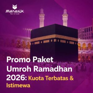 Dapatkan promo paket umroh Ramadhan 2026 dengan kuota terbatas, hotel dekat Masjidil Haram, dan layanan terbaik.