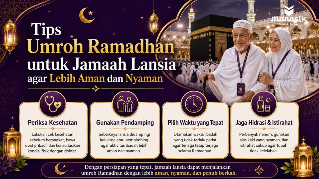 Tips Umroh Ramadhan untuk Jamaah Lansia agar Lebih Aman dan Nyaman