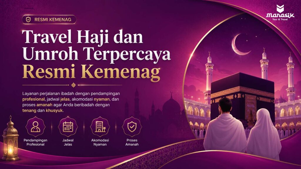 Travel haji dan umroh terpercaya resmi Kemenag