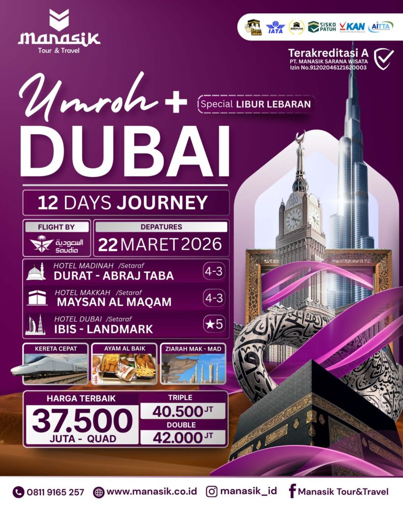 Nikmati Umroh Plus Dubai 2026 selama 12 hari bersama Manasik Tour & Travel resmi Kemenag, bimbingan ustaz bersertifikat & city tour islami.