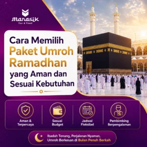 Panduan memilih paket umroh Ramadhan yang aman