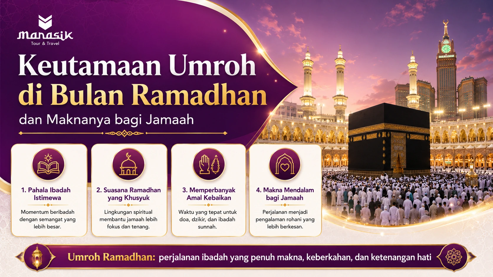 Keutamaan Umroh di Bulan Ramadhan dan Maknanya bagi Jamaah