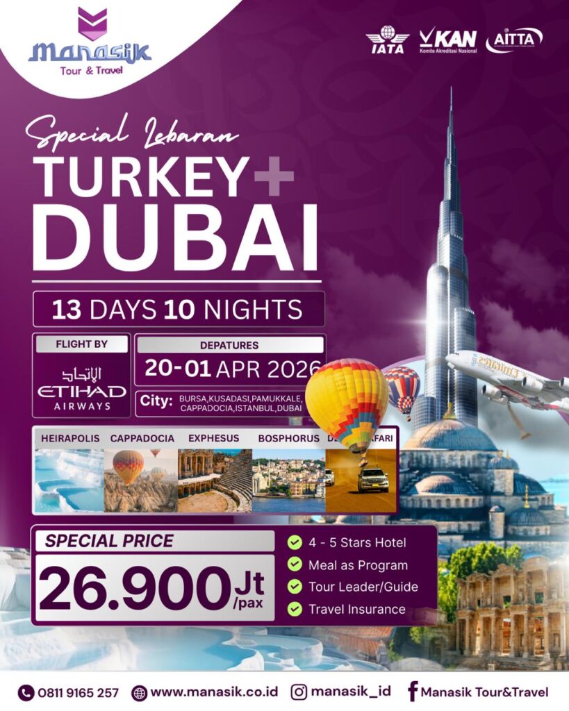 Paket tour Turki plus Dubai 13 hari 10 malam untuk liburan Lebaran. Cappadocia, Istanbul & Dubai. Harga mulai 26,9 jt, hotel 4–5 bintang.