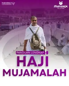 Panduan Lengkap Haji Mujamalah 2026: Solusi Ibadah Haji Tanpa Antre Puluhan Tahun