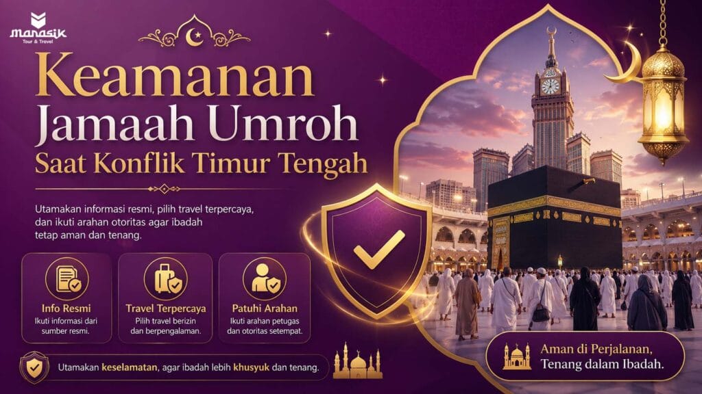 Keamanan Jamaah Umroh Saat Konflik Timur Tengah
